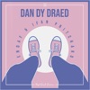 Dan Dy Draed - Single