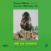 Né la thiass (Youssou N'Dour Presents Cheikh N'Diguël Lô) [2018 Remastered Version] artwork