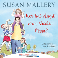 Susan Mallery - Wer hat Angst vorm starken Mann? - Fool's Gold, Teil 3 (Ungekürzt) artwork