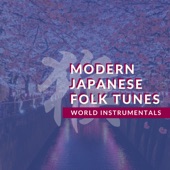 Modern Japanese Folk Tunes - New Age World Instrumentals artwork
