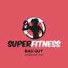 Bad Guy (Workout Mix 134 bpm) - SuperFitness