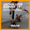 Jackin Love Summer '19