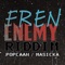Fren Enemy Riddim - TJ Records lyrics