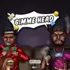 Gimme Head (feat. $teve Cannon) - Single album lyrics, reviews, download