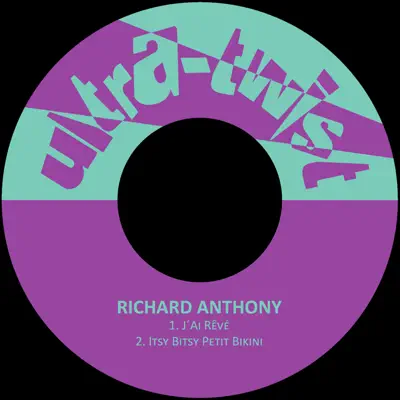J'Ai Rêvé / Itsy Bitsy Petit Bikini - Single - Richard Anthony