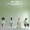 MAKE IT HOME (feat. David Michael Wyatt) - Single