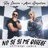 No Se Si Me Quiere (Remix) - Single album lyrics, reviews, download