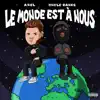 Stream & download Le monde est à nous (feat. Oncle Banks) - Single