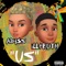 US (feat. ILL Truth) - ABY$s lyrics
