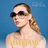 Neverland (feat. Wojtek Miecznikowski) - Single album lyrics, reviews, download