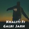 Khaliti Fi Galbi Jarh cover
