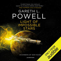 Gareth L. Powell - Light of Impossible Stars: The Embers of War Series, Book 3 (Unabridged) artwork