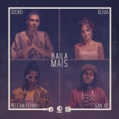 Baila Mais (feat. Pelé MilFlows, SóCiro, San Joe, Olivia & Rap Box) artwork