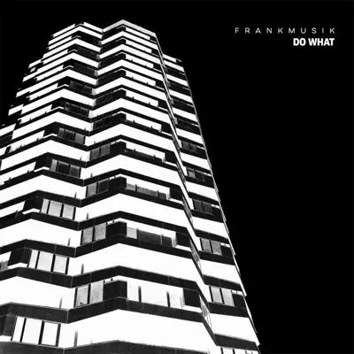 Do What - Single - Frankmusik