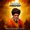 Face Your Judgement - Single album lyrics, reviews, download