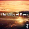 The Edge of Dawn (From "Fire Emblem: Three Houses") [Vocal Version] - Single album lyrics, reviews, download