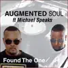 Found the One (feat. Michael Speaks) album lyrics, reviews, download