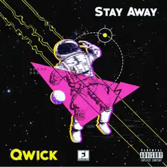 Stay Away - Single by Qwick album reviews, ratings, credits