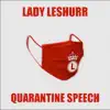 Quarantine Speech - Single album lyrics, reviews, download