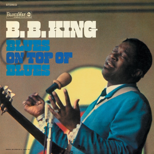 Blues on Top of Blues - B.B. King