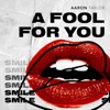 A Fool for You - Single, 2019