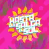 Hasta Que Salga El Sol - Single album lyrics, reviews, download