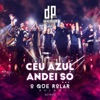 Céu Azul / Andei Só (Ao Vivo) - Single