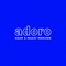 ADORO (feat. M¥SS KETA) [Remixes] - Single