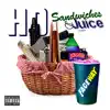 Sandwiches & Juice album lyrics, reviews, download