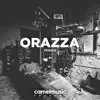 Stream & download Orazza - Single