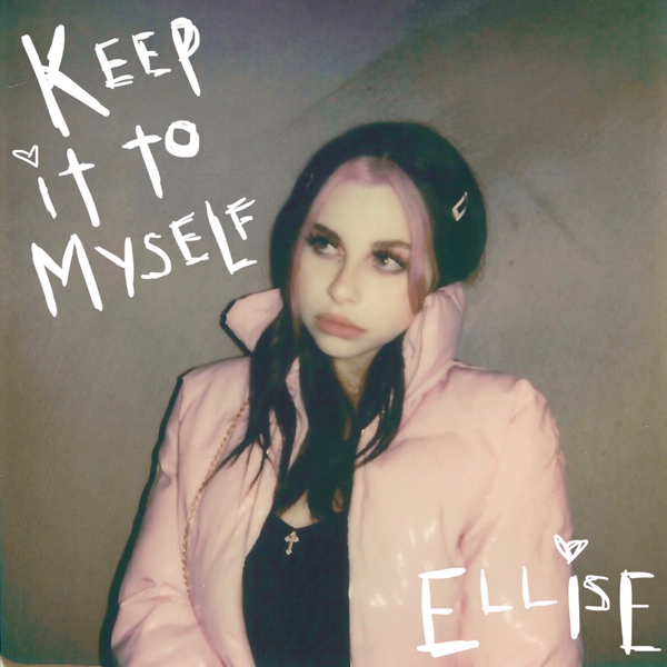 Keep It To Myself Single By Ellise On Apple Music