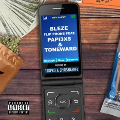 Flip Phone (feat. Papi3xs & Toneward) - Single by Bleze album reviews, ratings, credits