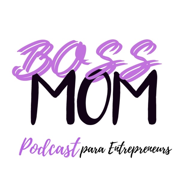 BOSSMOM, Estrategias de marketing y redes sociales. Entrepreneur, mkt online BOSSMOM, Estrategias de marketing y redes sociales. Entrepreneur, mkt online