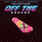 Off the Ground (feat. Jsmoove & Campayne) - Cptime lyrics