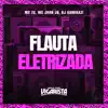 Stream & download Flauta Eletrizada - Single