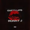 Gucci Lips - Single album lyrics, reviews, download