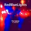 Red Blue Lights (feat. Yung Tory) - Single album lyrics, reviews, download