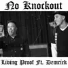 No Knockout (feat. Demrick) - Single album lyrics, reviews, download