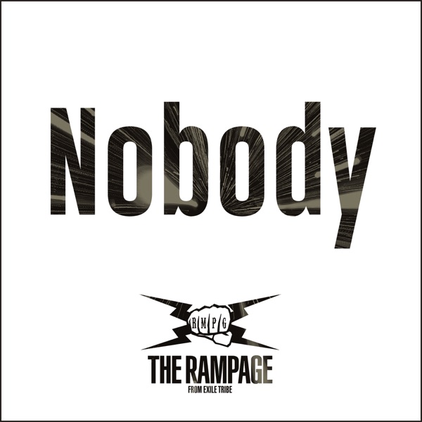 THE RAMPAGE from EXILE TRIBE - Nobody
