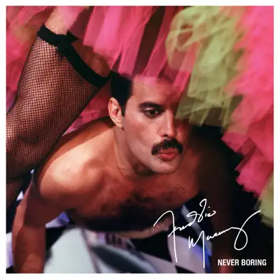 Never Boring (Deluxe) - Freddie Mercury