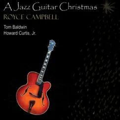A Jazz Guitar Christmas by Royce Campbell album reviews, ratings, credits