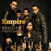 Empire Cast - Magician (feat. Chet Hanks)