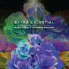 Extra Celestial - Single album lyrics, reviews, download