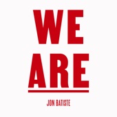 Jon Batiste - WE ARE (feat. St. Augustine High School Marching 100, David Gauthier, Gospel Soul Children Choir, Craig Adams, Braedon Gautier, Brennan Gautier & A