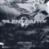 Silent Party - Single album lyrics, reviews, download