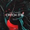 Catch Me (Muratt Mat & Kemal Nalbant Remix) - Anda Adam lyrics