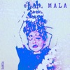 Mala - Single