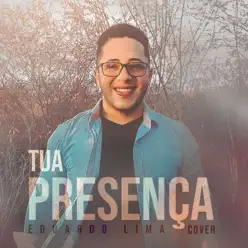 Tua Presença (Cover) - Single - Eduardo Lima