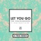 Let You Go (feat. Great Good Fine Ok) [A-Trak Remix] - Single
