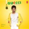 Guccci Da Pranda - Kulshan Sandhu lyrics